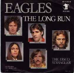 The Eagles : The Long Run (Single)